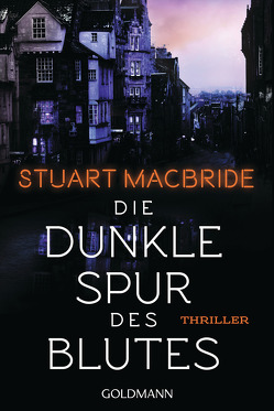 Die dunkle Spur des Blutes von Jaeger,  Andreas, MacBride,  Stuart