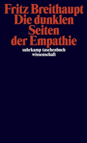 Die dunklen Seiten der Empathie von Breithaupt,  Fritz