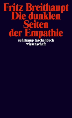 Die dunklen Seiten der Empathie von Breithaupt,  Fritz