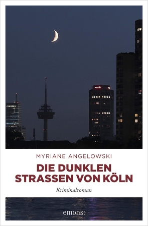 Die dunklen Straßen von Köln von Angelowski,  Myriane