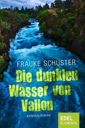 Die dunklen Wasser von Vallon von Schuster,  Frauke