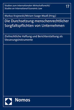 Die Durchsetzung menschenrechtlicher Sorgfaltspflichten von Unternehmen von Krajewski,  Markus, Saage-Maaß,  Miriam