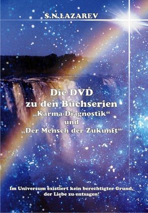 Die DVD zu den Buchserien „Karma-Diagnostik“ und „Der Mensch der Zukunft“ von Lazarev,  S N