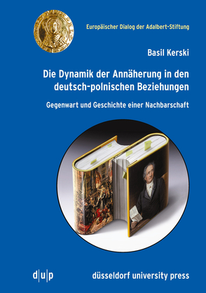 Die Dynamik der Annäherung in den deutsch-polnischen Beziehungen von Kerski,  Basil