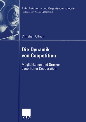 Die Dynamik von Coopetition von Ullrich,  Christian