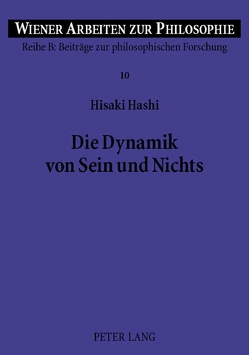 Die Dynamik von Sein und Nichts von Hashi,  Hisaki