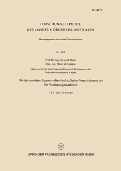 Die dynamischen Eigenschaften hydraulischer Vorschubmotoren für Werkzeugmaschinen von Opitz,  Herwart