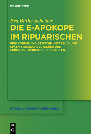 Die e-Apokope im Ripuarischen von Büthe-Scheider,  Eva