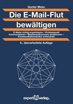 Die E-Mail-Flut bewältigen von Meier,  Gunter