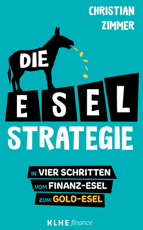 Die E-S-E-L – Strategie von Helbig,  Jens, Klein,  Christopher, Zimmer,  Christian