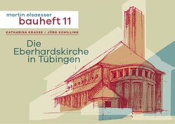 Die Eberhardskirche in Tübingen von Krause,  Katharina, Schilling,  Jörg