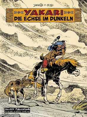 Yakari 36: Die Echse im Dunkeln von Derib,  Claude, Jobin,  André, Schott,  Eckart