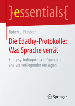 Die Edathy-Protokolle: Was Sprache verrät von Feinbier,  Robert J.