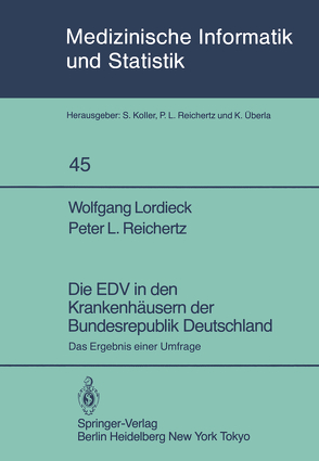 Die EDV in den Krankenhäusern der Bundesrepublik Deutschland von Lordieck,  W., Reichertz,  P. L.
