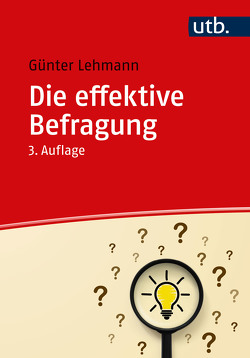 Die effektive Befragung von Lehmann,  Günter
