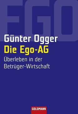 Die Ego-AG von Ogger,  Günter