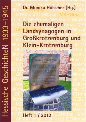 Die ehemaligen Landsynagogen in Großkrotzenburg und Klein-Krotzenburg von Hölscher,  Monika