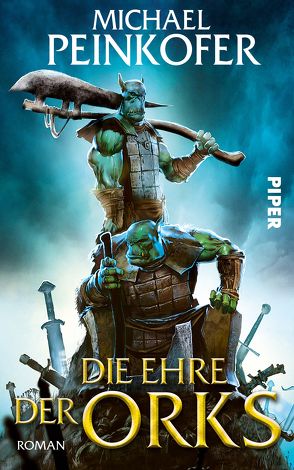 Die Ehre der Orks von Peinkofer,  Michael