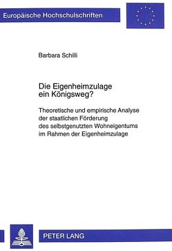 Die Eigenheimzulage ein Königsweg? von Schilli,  Barbara