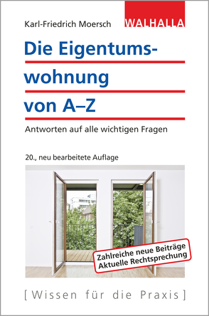 Die Eigentumswohnung von A-Z von Moersch,  Karl-Friedrich