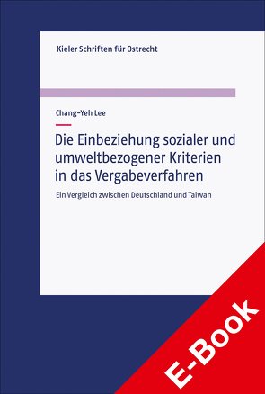 Die Einbeziehung sozialer und umweltbezogener Kriterien in das Vergabeverfahren von Lee,  Chang-Yeh