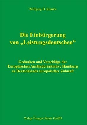 Die Einbürgerung von „Leistungsdeutschen“ von Kramer,  Wolfgang D.