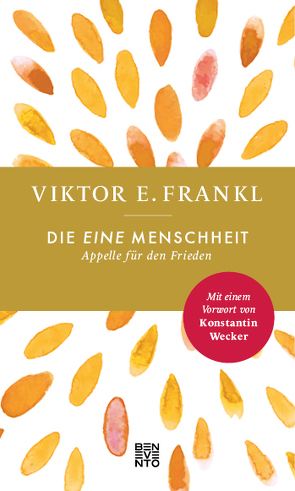 Die eine Menschheit von Frankl,  Viktor E., Lukas,  Elisabeth, Schüssel,  Wolfgang
