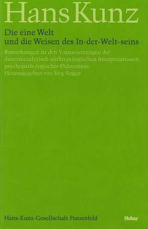 Die eine Welt und die Weisen des In-der-Welt-Seins von Singer,  Jörg