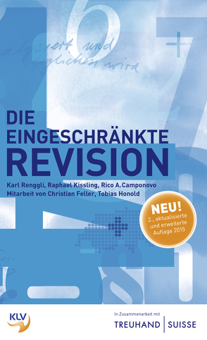 Die eingeschränkte Revision von Camponovo,  Rico A., Feller,  Christian, Honold,  Tobias, Kissling,  Raphael, Renggli,  Karl