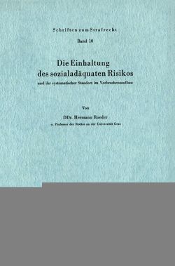 Die Einhaltung des sozialadäquaten Risikos von Roeder,  Hermann