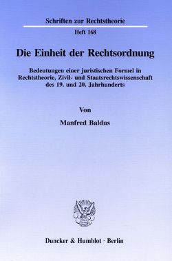 Die Einheit der Rechtsordnung. von Baldus,  Manfred