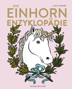 Die Einhorn-Enzyklopädie von Drews,  Judith