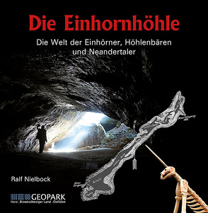 Die Einhornhöhle von Nielbock,  Ralf