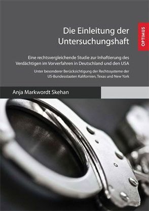 Die Einleitung der Untersuchungshaft von Markwordt Skehan,  Anja