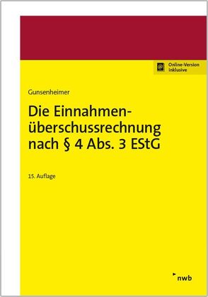 Die Einnahmenüberschussrechnung nach § 4 Abs. 3 EStG von Gunsenheimer,  Gerhard, Segebrecht,  Helmut
