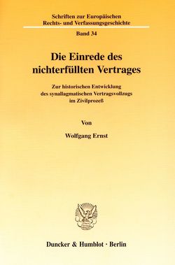 Die Einrede des nichterfüllten Vertrages. von Ernst,  Wolfgang