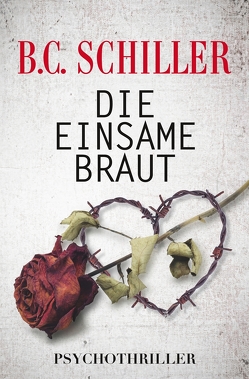 Die einsame Braut von Schiller,  B.C.