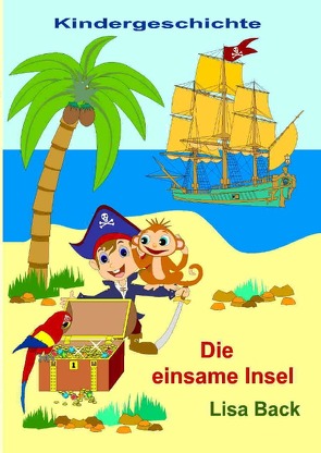 Die einsame Insel von Back,  Lisa, Eischen,  Raym