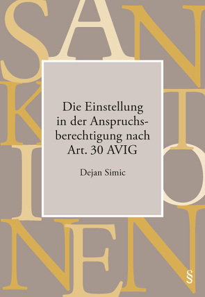 Die Einstellung in der Anspruchsberechtigung nach Art. 30 AVIG von Simic,  Dejan