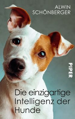 Die einzigartige Intelligenz der Hunde von Schönberger,  Alwin