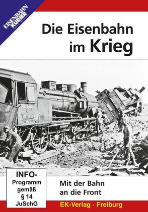 Die Eisenbahn im Krieg