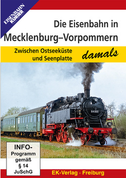 Die Eisenbahn in Mecklenburg-Vorpommern – damals