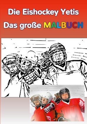 Die Eishockey Yetis – Das große Malbuch von Pfesdorf,  Elke