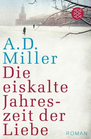 Die eiskalte Jahreszeit der Liebe von Miller,  A.D., Robben,  Bernhard