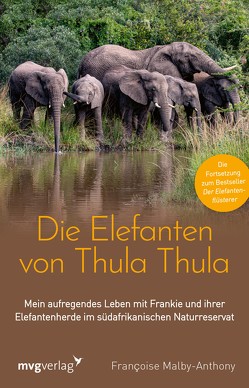 Die Elefanten von Thula Thula von Malby-Anthony,  Francoise