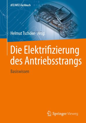 Die Elektrifizierung des Antriebsstrangs von Tschöke,  Helmut