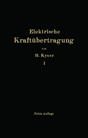 Die elektrische Kraftübertragung von Kyser,  Herbert