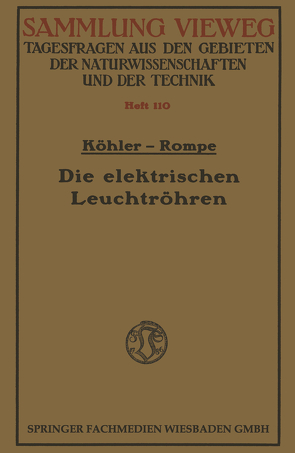 Die elektrischen Leuchtröhren von Köhler,  Walter