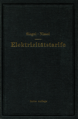 Die Elektrizitätstarife von Nissel,  Hans, Siegel,  Gustav