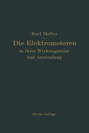 Die Elektromotren in ihrer Wirkungsweise und Anwendung von Meller,  Karl